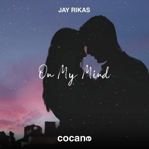 On My Mind - Jay Rikas