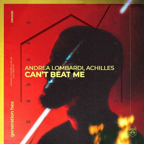 Can’t Beat Me - Andrea Lombardi & Achilles