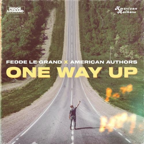 One Way Up - Fedde Le Grand feat. American Authors