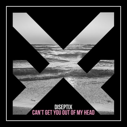 Can't Get You Out Of My Head - Diseptix