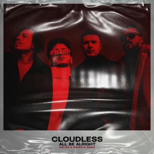 All Be Alright (Malyar x Marbaks Remix) - Cloudless