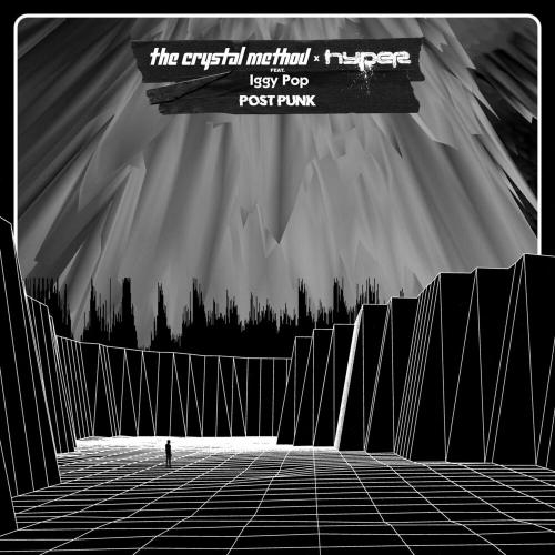 Post Punk - The Crystal Method x Hyper feat. Iggy Pop