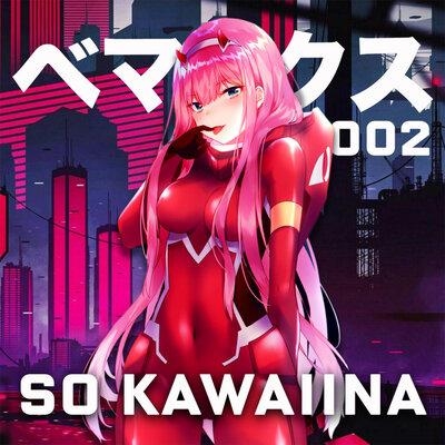Zero Two (So Kawaiina) - Bemax