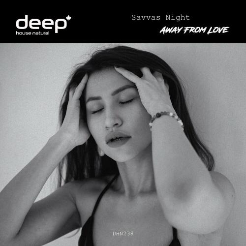 Away From Love - Savvas Night
