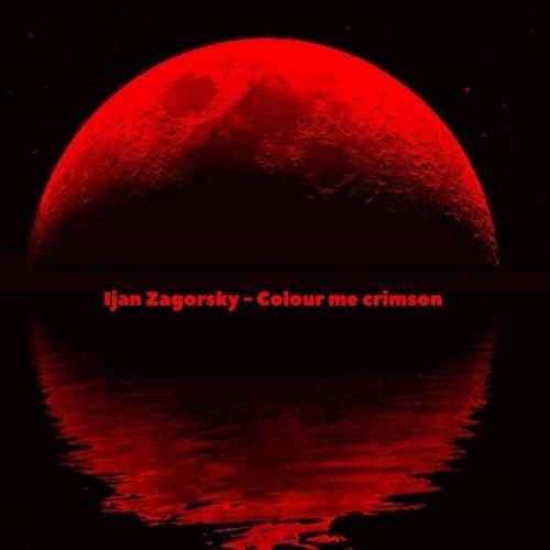 Colour Me Crimson - Ijan Zagorsky