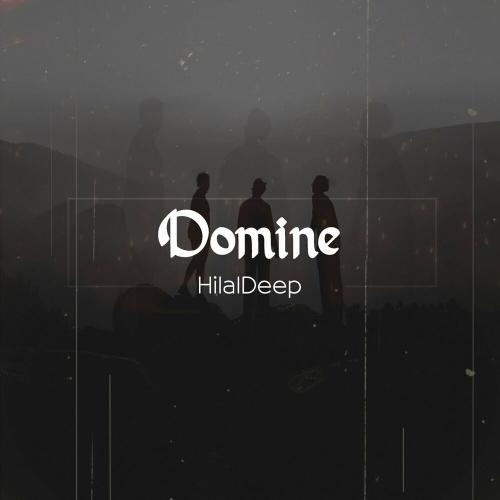 Domine - HilalDeep
