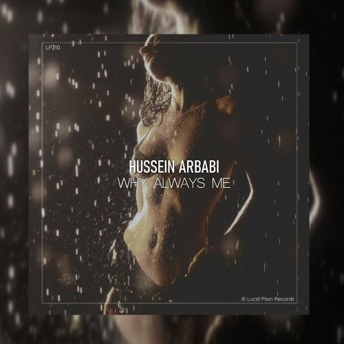 Why Always Me - Hussein Arbabi