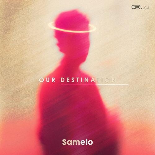 Our Destination - Samelo