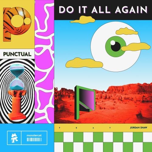 Do It All Again - Punctual feat. Jordan Shaw