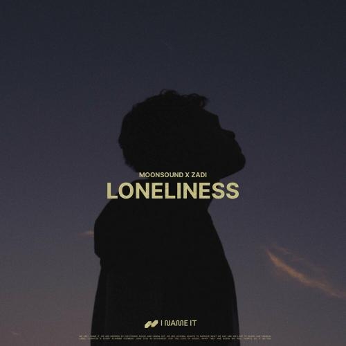 Loneliness - Moonsound feat. Zadi