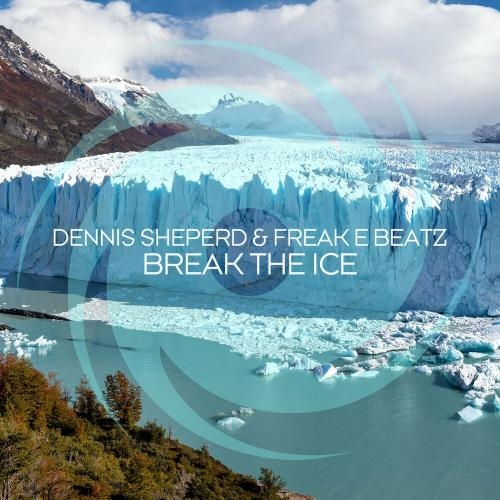 Break The Ice - Dennis Sheperd feat. Freak E Beatz