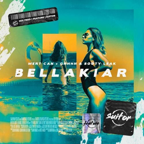 Bellakiar - Mert Can feat. GRHHH & BOOTY LEAK