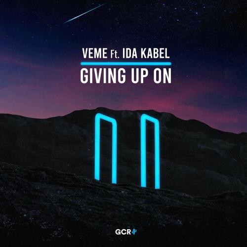 Giving Up On - VEME feat. Ida Kabel