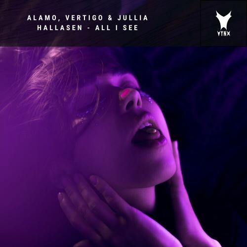 All I See - Alamo, Vertigo & Julia Hallåsen