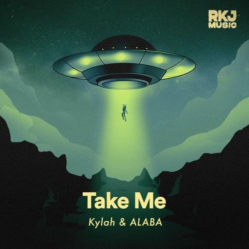 Take Me (Extended Version) - Kylah & Alaba