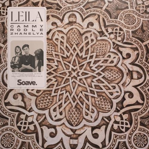 Leila - Cammy x Rodle feat. Zhanelya
