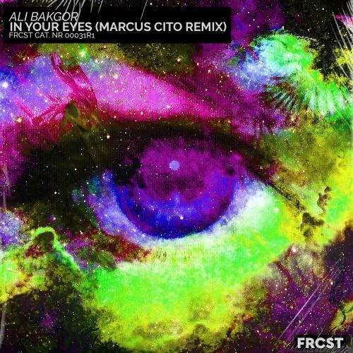 In Your Eyes (Marcus Cito Remix) - Ali Bakgor
