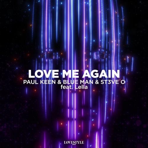 Love Me Again - Paul Keen, Blue Man & ST3VEO feat. Lella