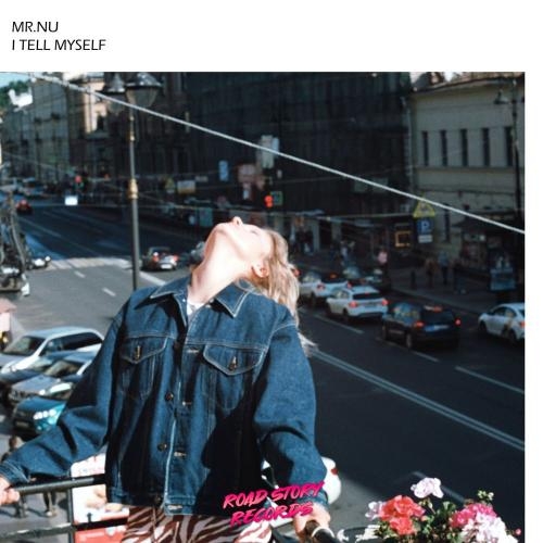 I Tell Myself - Mr.Nu