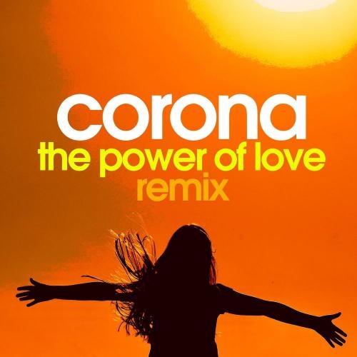 The Power Of Love (Alex Barattini Blue Eyes Remix) - Corona