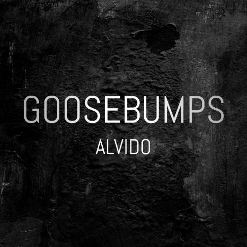 Goosebumps - ALVIDO