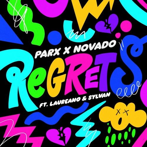 Regrets - Parx x Novado feat. Laureano x Sylvan