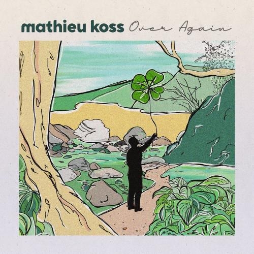Over Again - Mathieu Koss