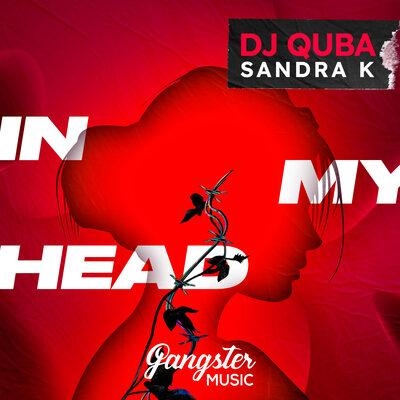 In My Head - DJ Quba feat. Sandra K