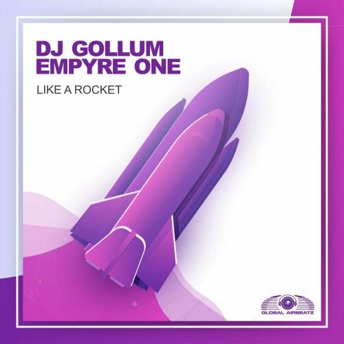Like A Rocket - DJ Gollum feat. Empyre One