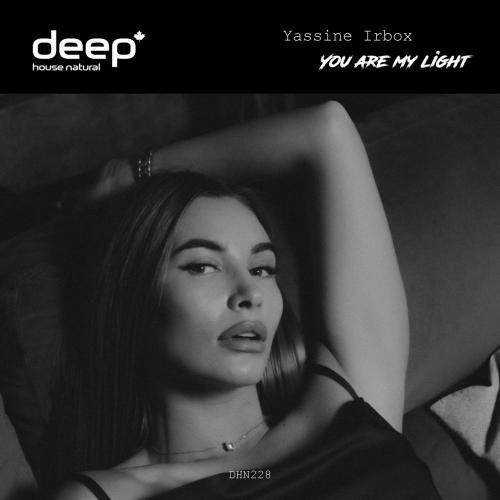 You Are My Light - Yassine Irbox