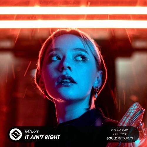 It Ain't Right - Mazzy