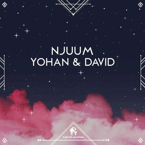 Njuum - Yohan & David & Cafe De Anatolia