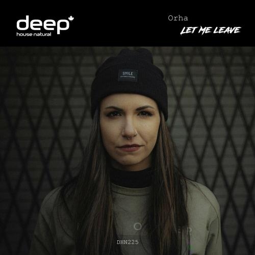 Let Me Leave - Orha