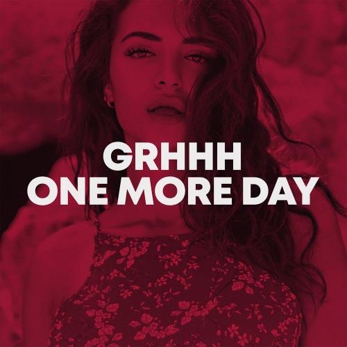 One More Day - GRHHH