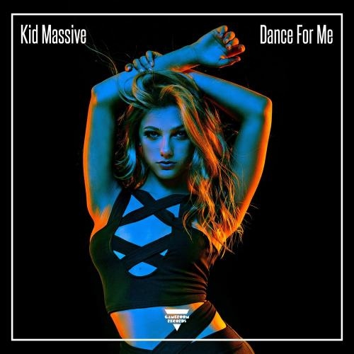 Dance For Me - Kid Massive
