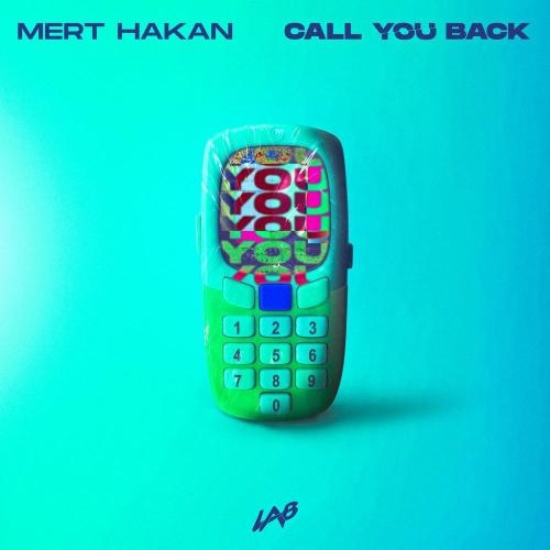 Call You Back - Mert Hakan