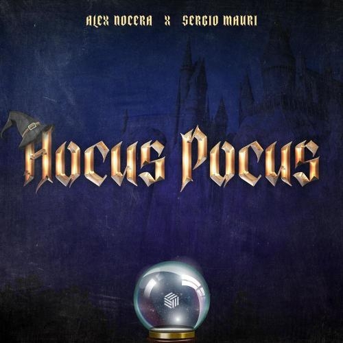 Hocus Pocus - Alex Nocera & Sergio Mauri