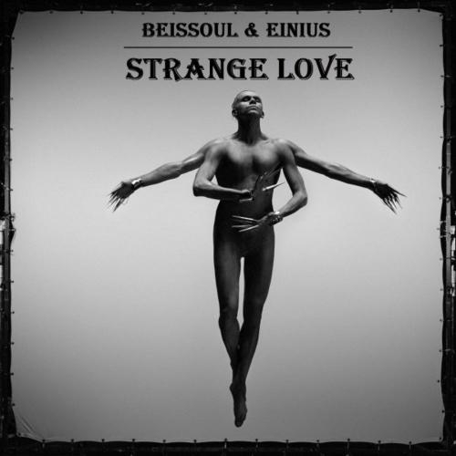 Strange Love - Beissoul & Einius