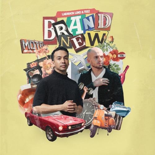 Brand New - Laidback Luke feat. Teez