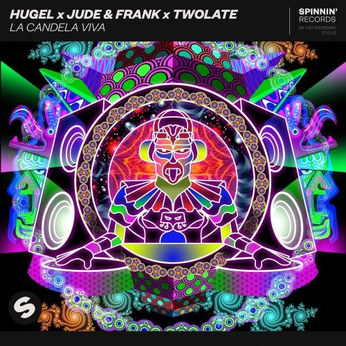 La Candela Viva - Hugel & Jude & Frank feat. Twolate