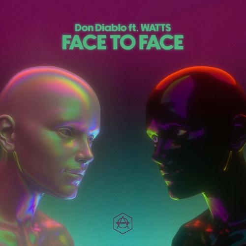 Face To Face - Don Diablo feat. Watts