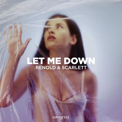 Let Me Down - Renold feat. Scarlett
