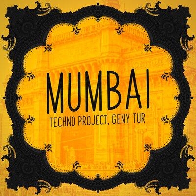 Mumbai (Radio Edit) - Techno Project feat. Geny Tur