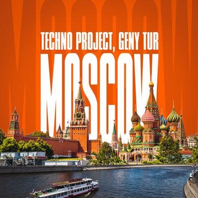 Moscow - Techno Project, Geny Tur
