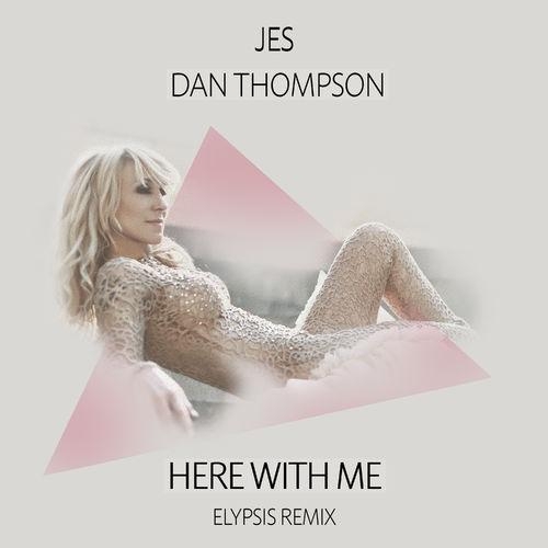 Here With Me (Elypsis Extended Remix) - JES