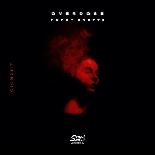 Overdose - Topsy Crettz
