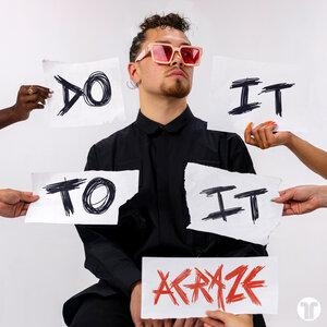 Do It To It - Acraze Feat. Cherish