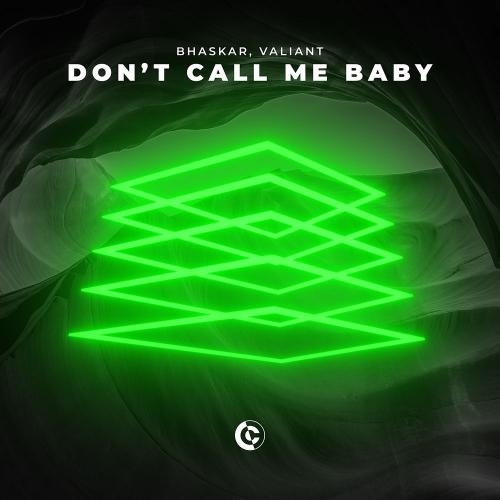 Dont Call Me Baby - Bhaskar feat. Valiant