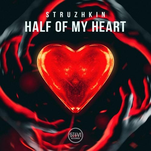 Half Of My Heart - Struzhkin