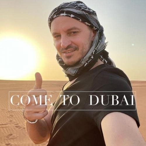 Come To Dubai - Burak Yeter